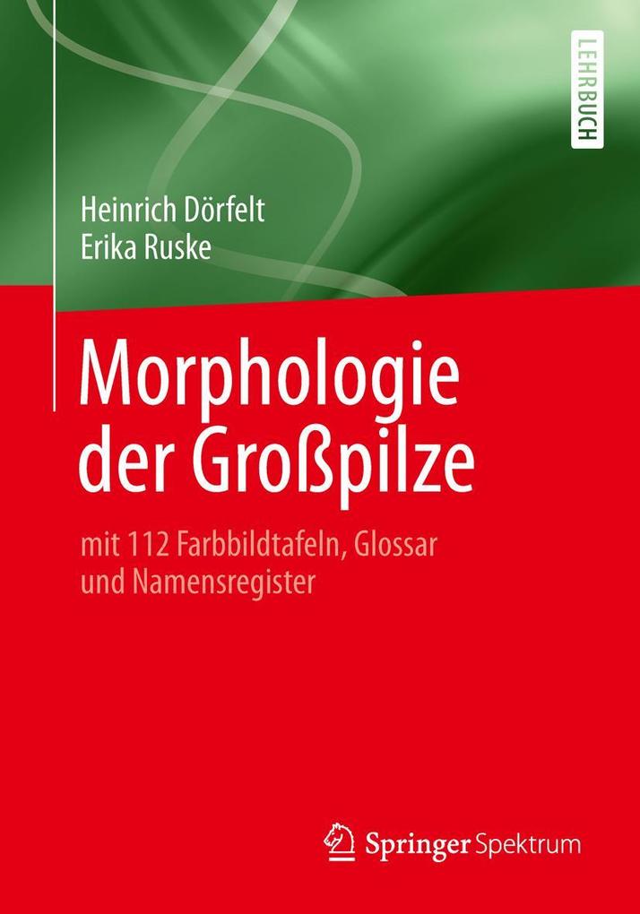 Produktbild: Morphologie der Großpilze | Heinrich Dörfelt, Erika Ruske