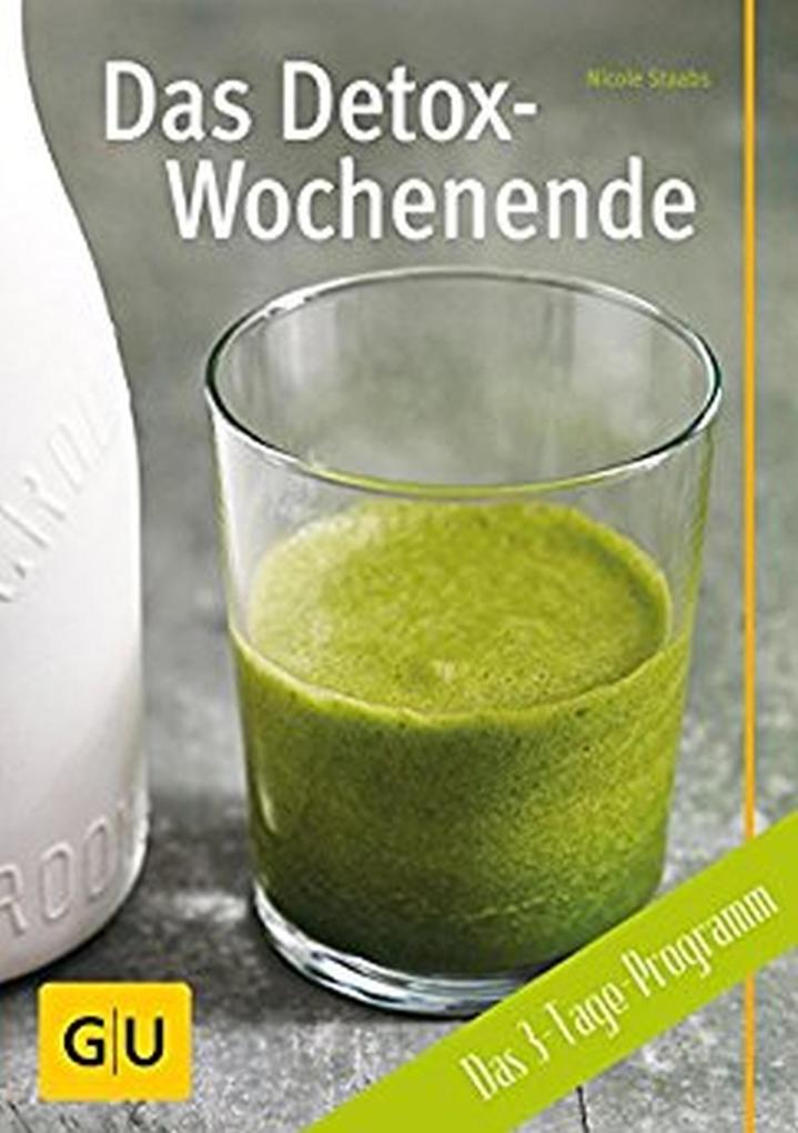 Produktbild: Das Detox-Wochenende | Nicole Staabs
