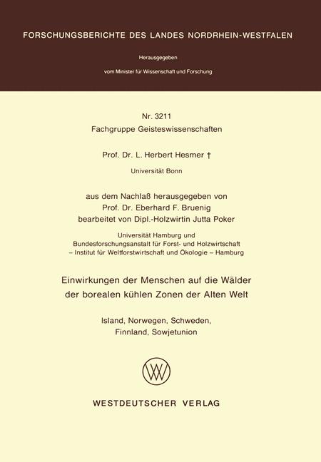 Weitere Ansicht: Einwirkungen der Menschen auf die Wälder der borealen kühlen Zonen der Alten Welt | Herbert Hesmer