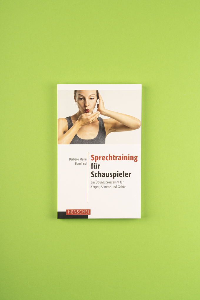 Weitere Ansicht: Sprechtraining für Schauspieler | Barbara Maria Bernhard