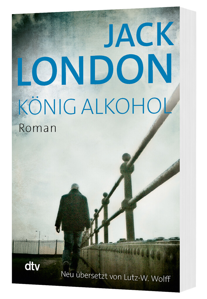 Weitere Ansicht: König Alkohol | Jack London
