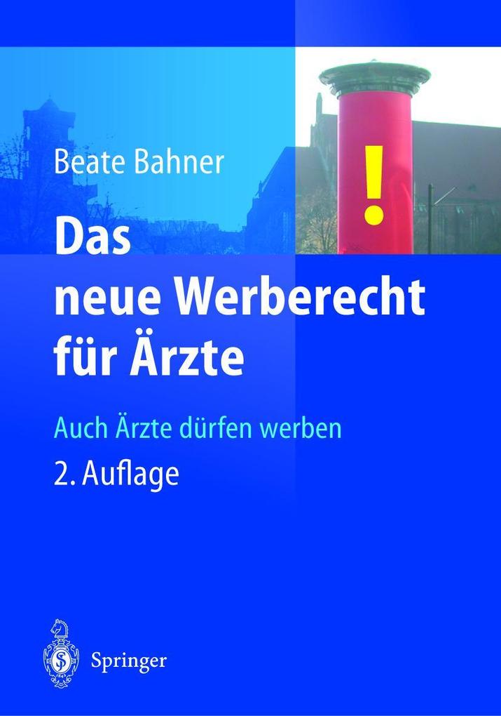 Produktbild: Das neue Werberecht für Ärzte | Beate Bahner