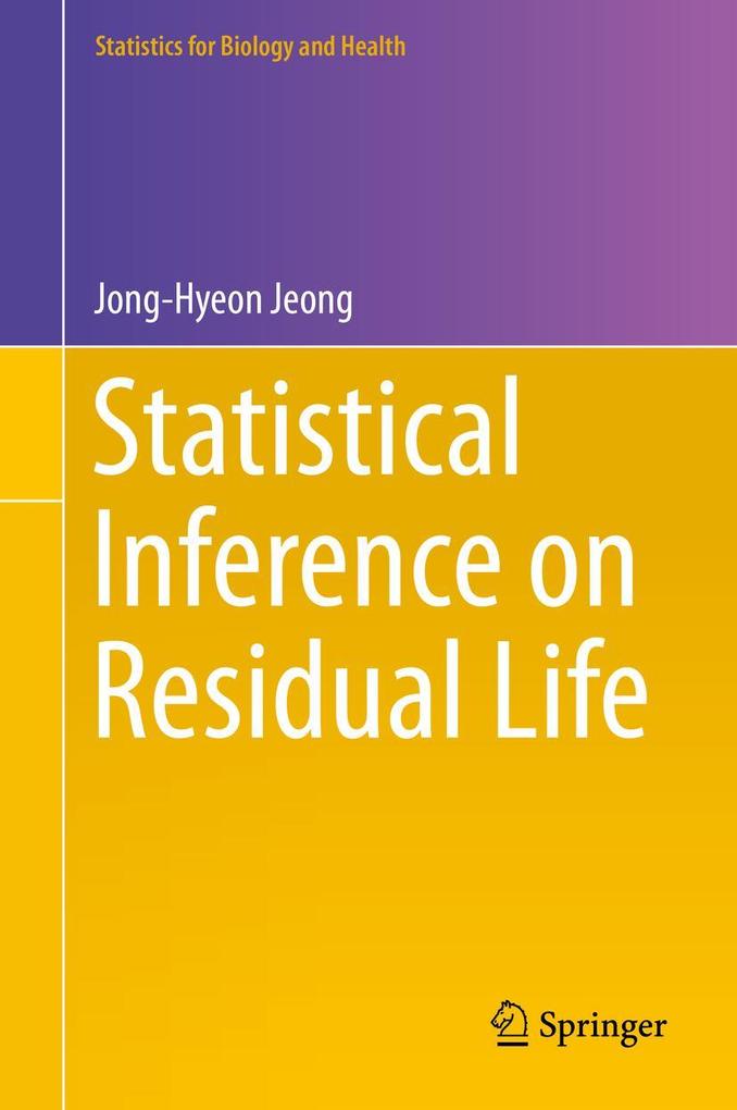 Produktbild: Statistical Inference on Residual Life | Jong-Hyeon Jeong