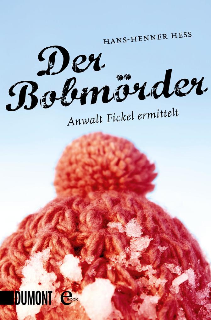 Produktbild: Der Bobmörder | Hans-Henner Hess