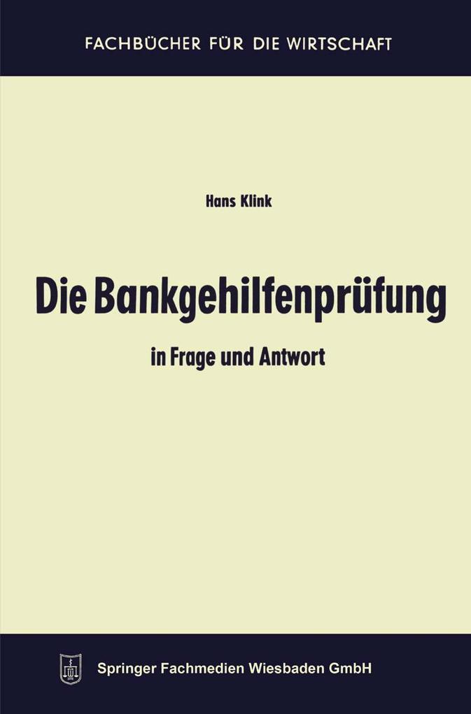 Produktbild: Die Bankgehilfenprüfung in Frage und Antwort | Hans Klink