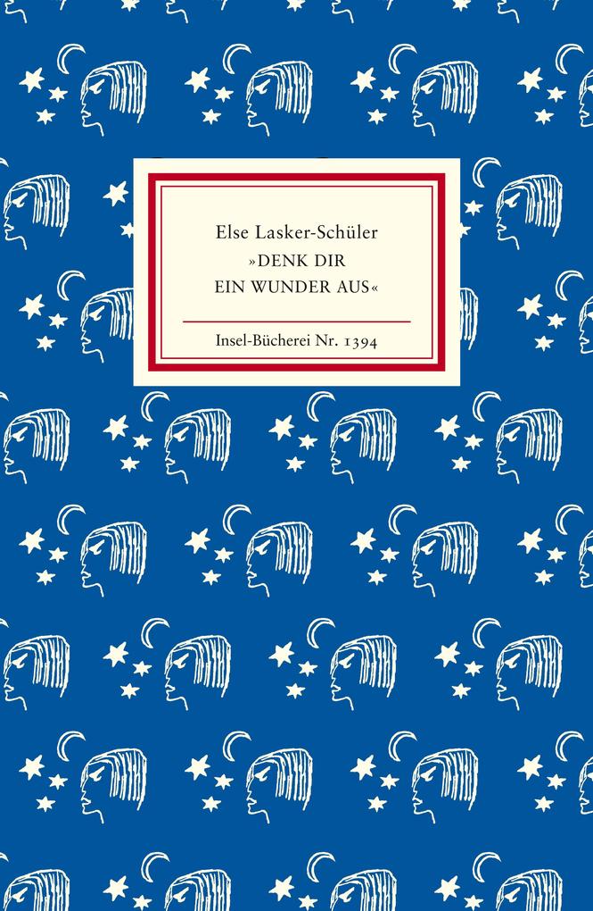Produktbild: »Denk dir ein Wunder aus« | Else Lasker-Schüler