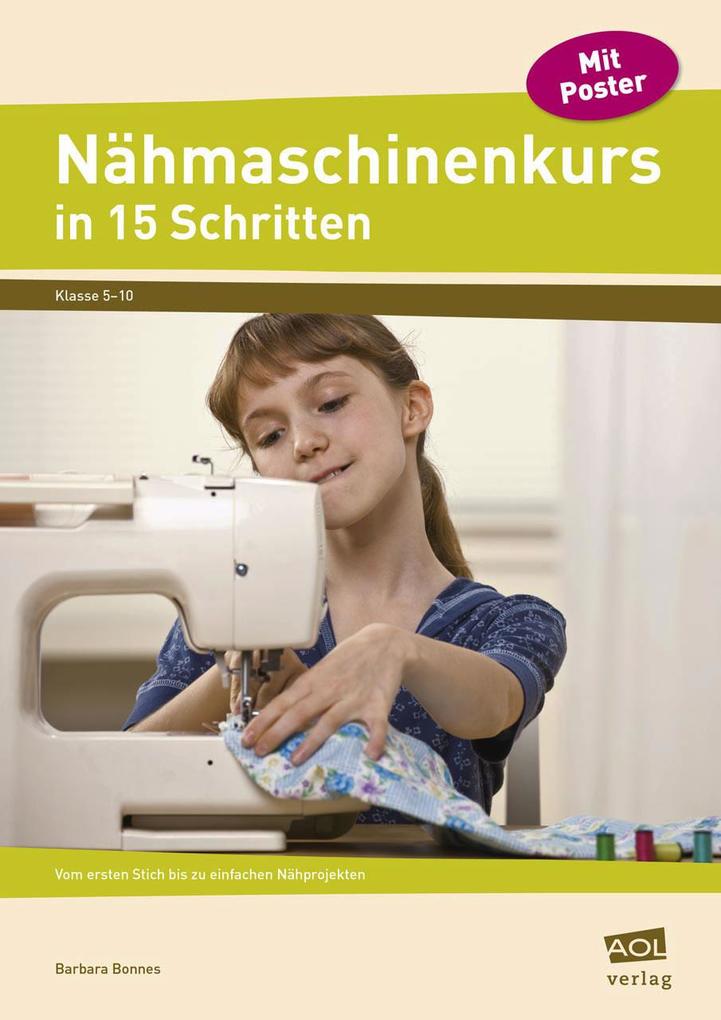 Produktbild: Nähmaschinenkurs in 15 Schritten | Barbara Bonnes