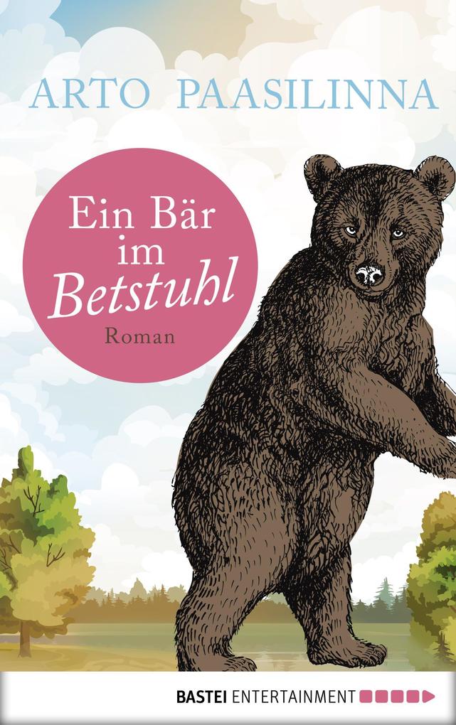Produktbild: Ein Bär im Betstuhl | Arto Paasilinna