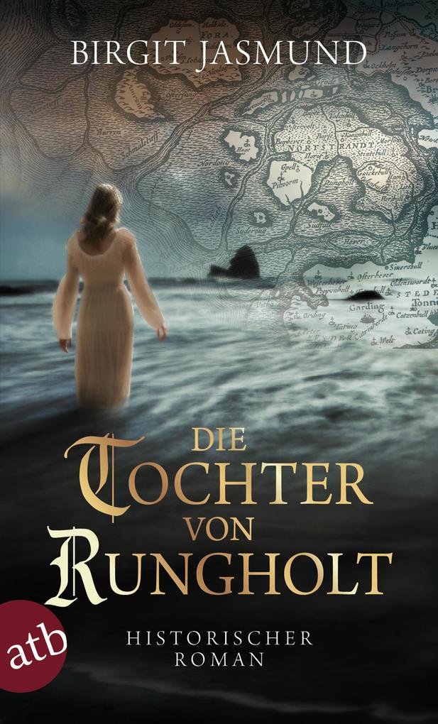 Produktbild: Die Tochter von Rungholt | Birgit Jasmund