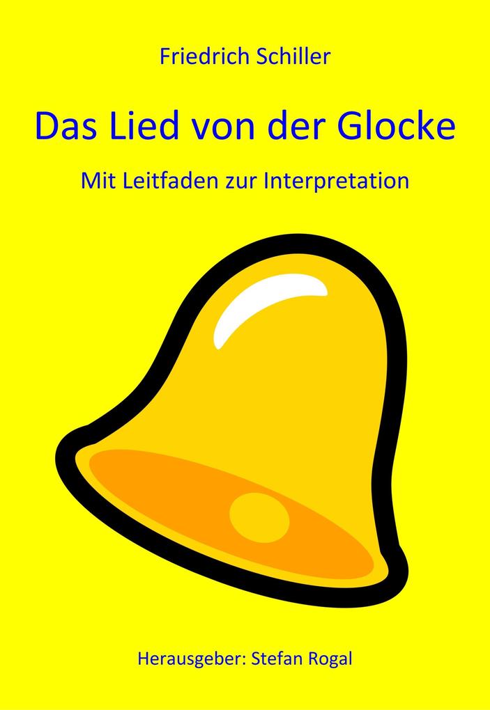 Produktbild: Das Lied von der Glocke | Friedrich Schiller