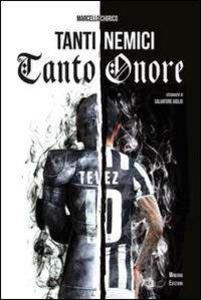 Produktbild: Tanti nemici, tanto onore | Marcello Chirico