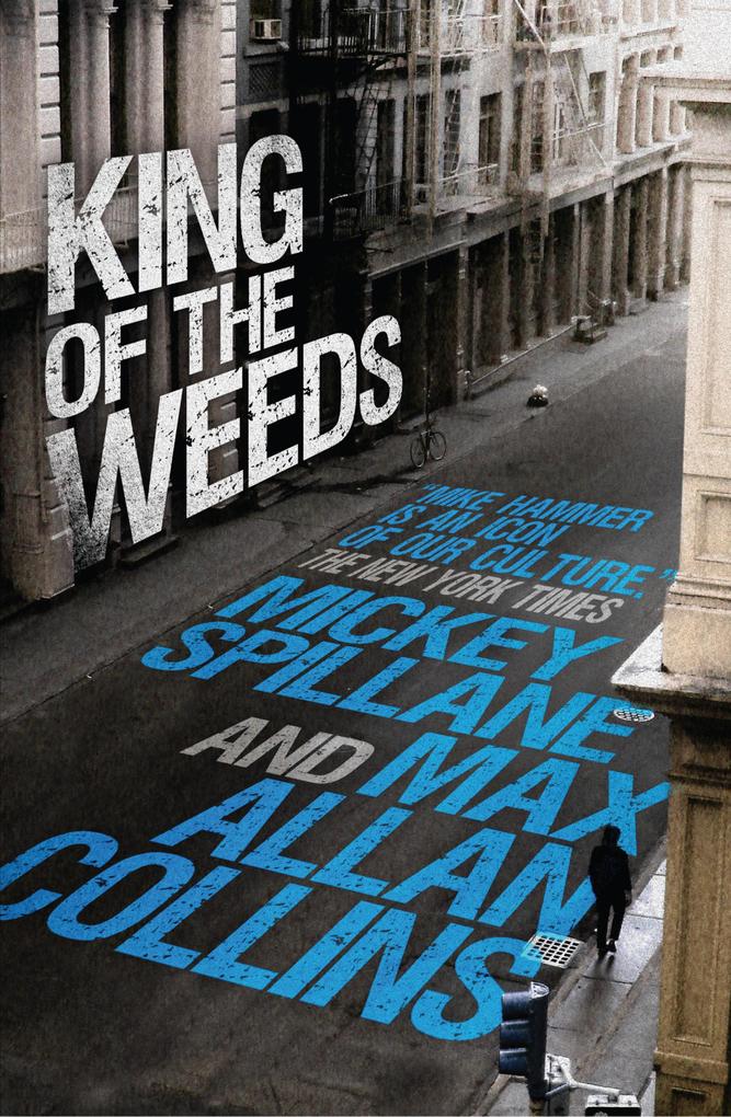 Produktbild: King of the Weeds | Mickey Spillane, Max Allan Collins