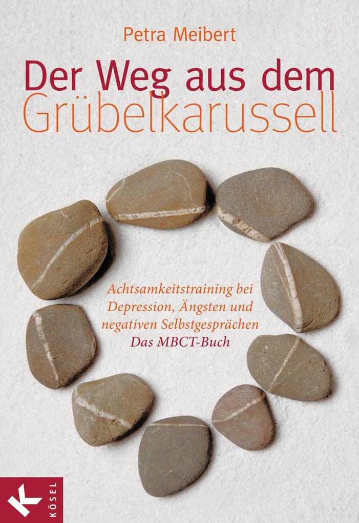 Produktbild: Der Weg aus dem Grübelkarussell | Petra Meibert