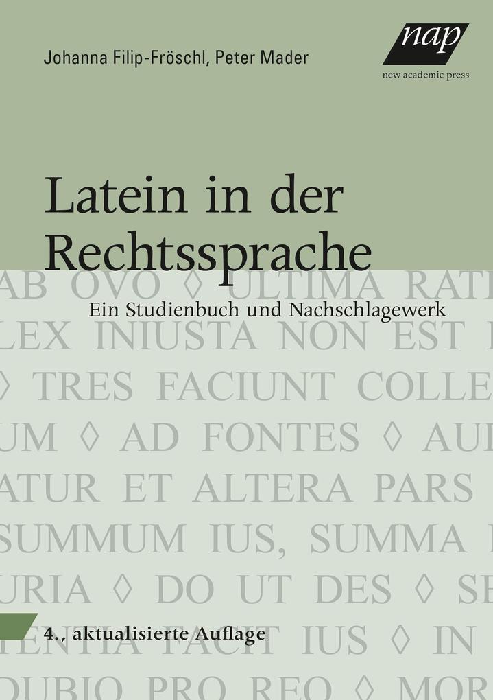 Produktbild: Latein in der Rechtssprache | Johanna Filip-Fröschl, Peter Mader