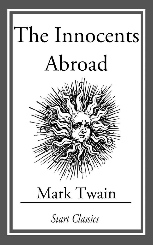 Produktbild: The Innocents Abroad | Mark Twain