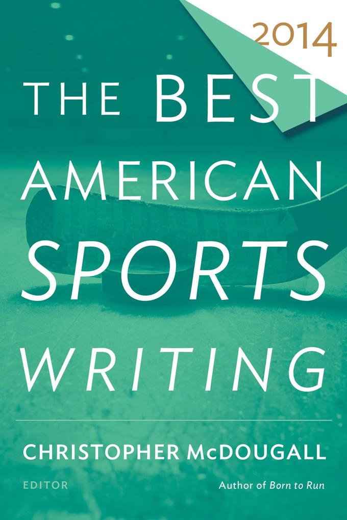 Produktbild: Best American Sports Writing (2014) | Christopher McDougall