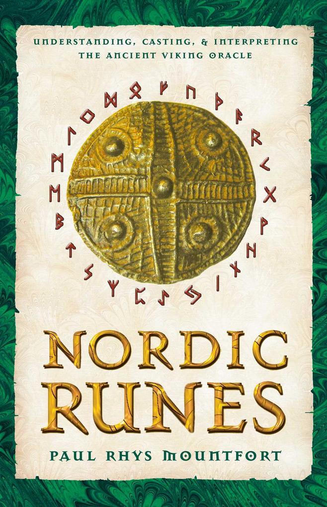 Nordic Runes: Understanding, Casting, and Interpreting the Ancient Viking Oracle als Taschenbuch