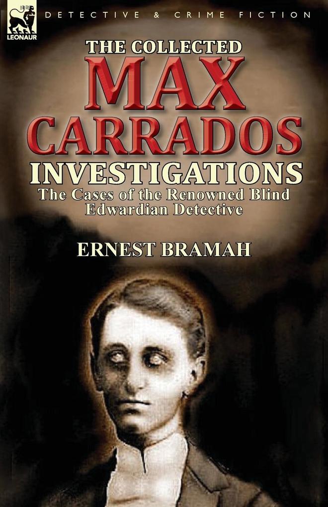 The Collected Max Carrados Investigations als Taschenbuch