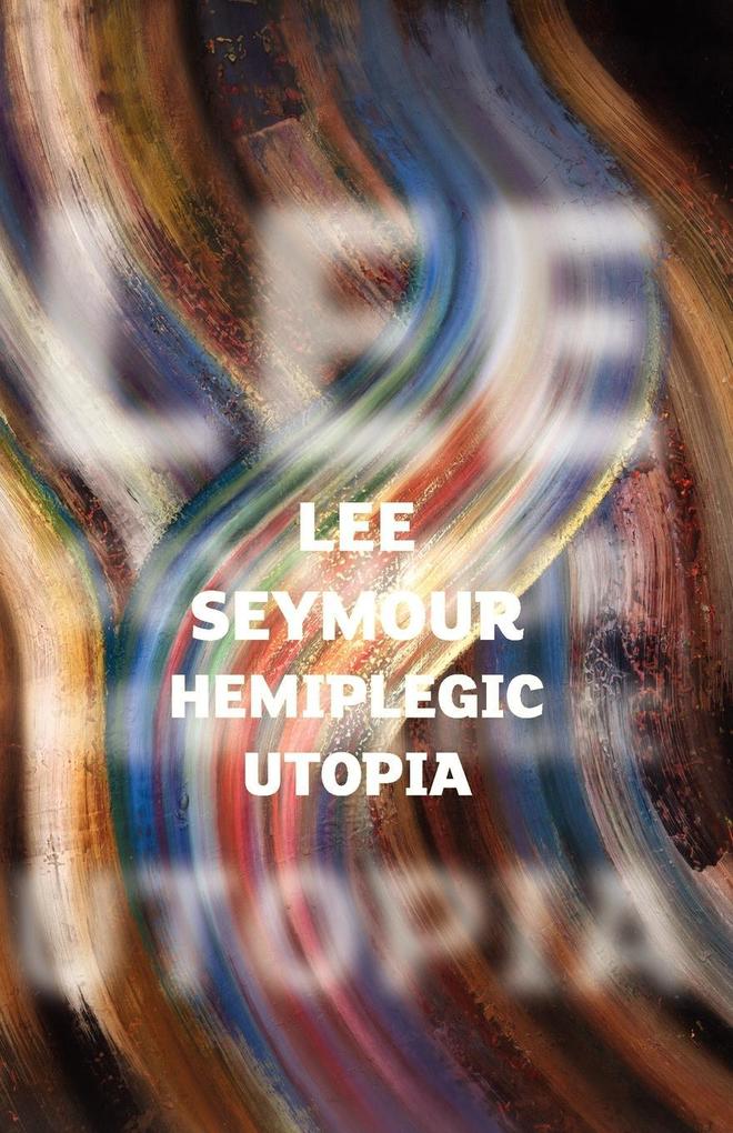 Hemiplegic Utopia als Taschenbuch