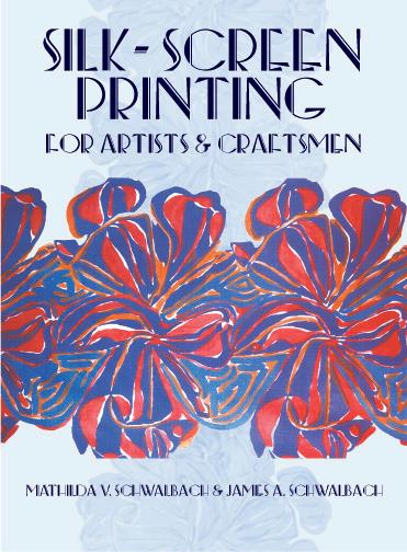 Silk-Screen Printing for Artists and Craftsmen als eBook epub