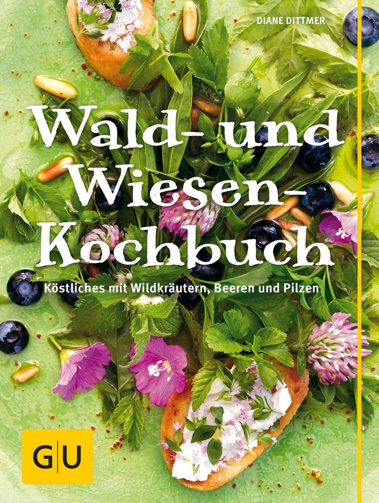 Produktbild: Wald- und Wiesenkochbuch | Diane Dittmer