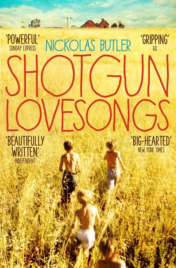 Shotgun Lovesongs als eBook epub