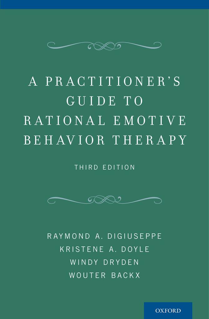 A Practitioner's Guide to Rational Emotive Behavior Therapy als eBook pdf