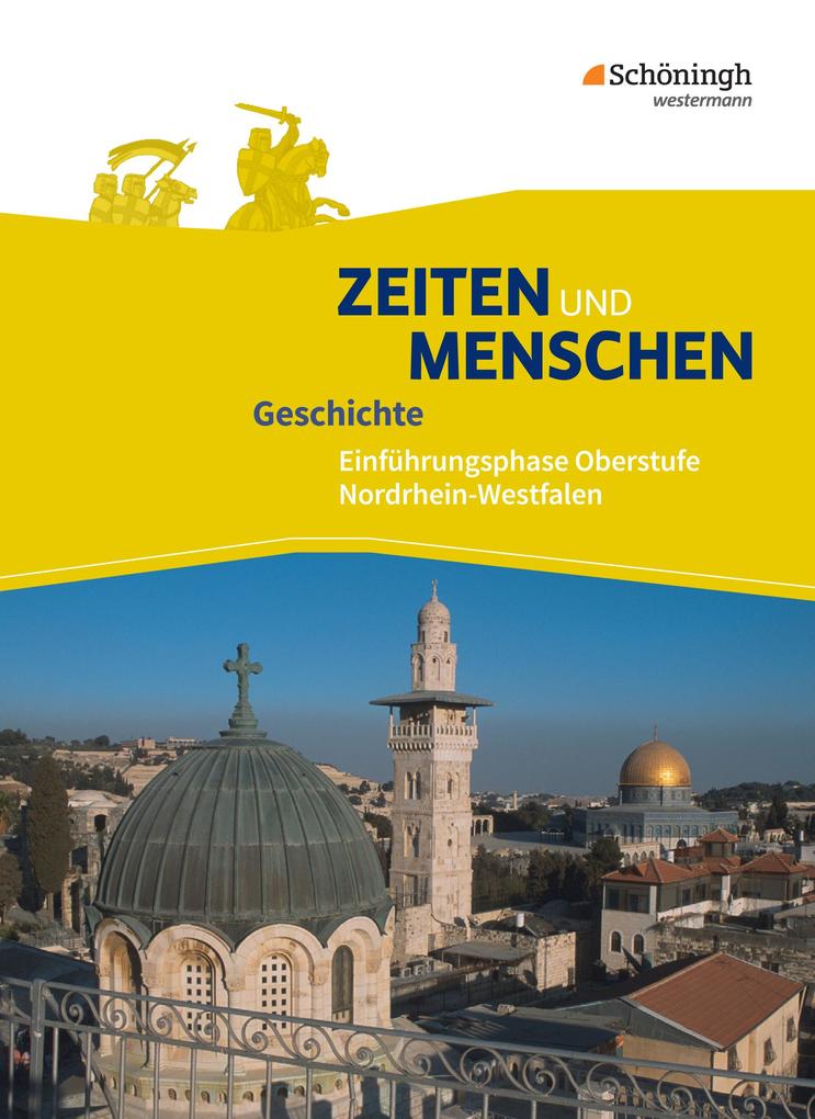 Produktbild: Zeiten und Menschen 1. Schulbuch. Einführungsphase. Ausgabe Nordrhein-Westfalen u.a. - Neubearbeitung | Lambert Austermann, Siegfried Bethlehem, Wolfgang Emer, Ulrich Henselmeyer, Hans-Jürgen Lendzian