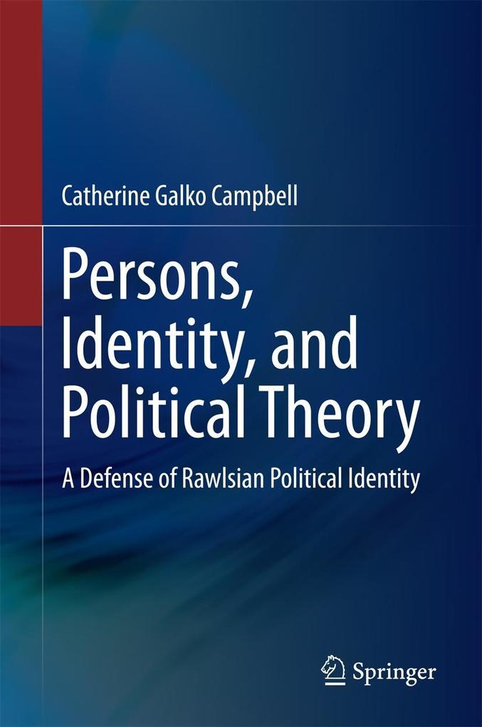 Produktbild: Persons, Identity, and Political Theory | Catherine Galko Campbell