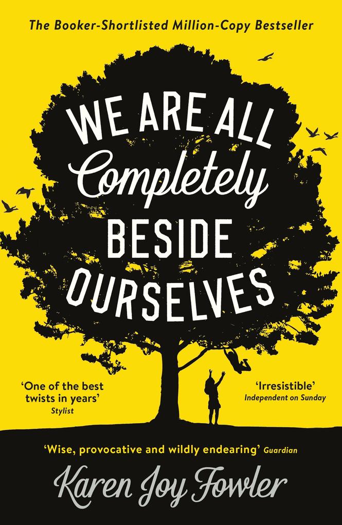 Produktbild: We Are All Completely Beside Ourselves | Karen Joy Fowler