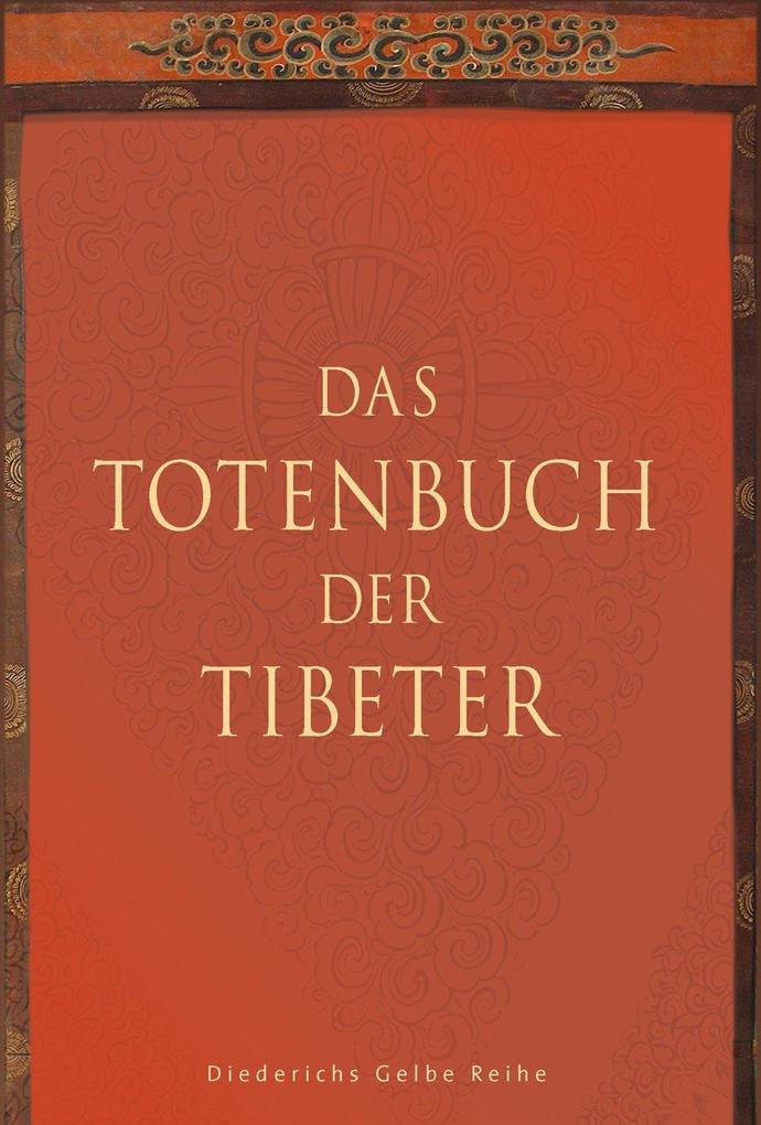 Das Totenbuch der Tibeter als eBook epub