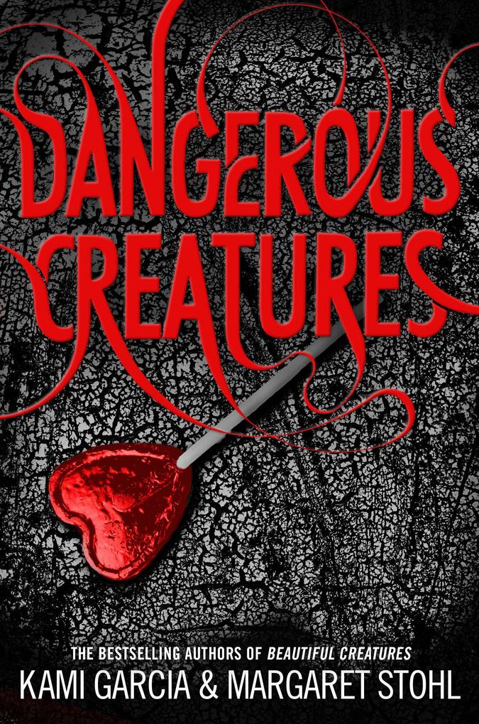 Produktbild: Dangerous Creatures | Kami Garcia, Margaret Stohl