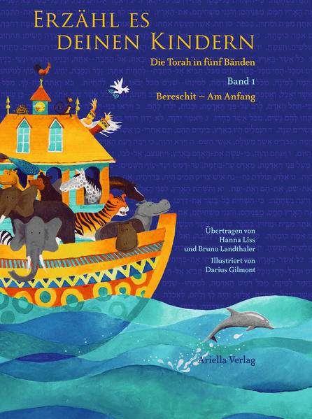Produktbild: Erzähl es deinen Kindern. Die Torah in fünf Bänden 01 Bereschit - Am Anfang | Hanna Liss