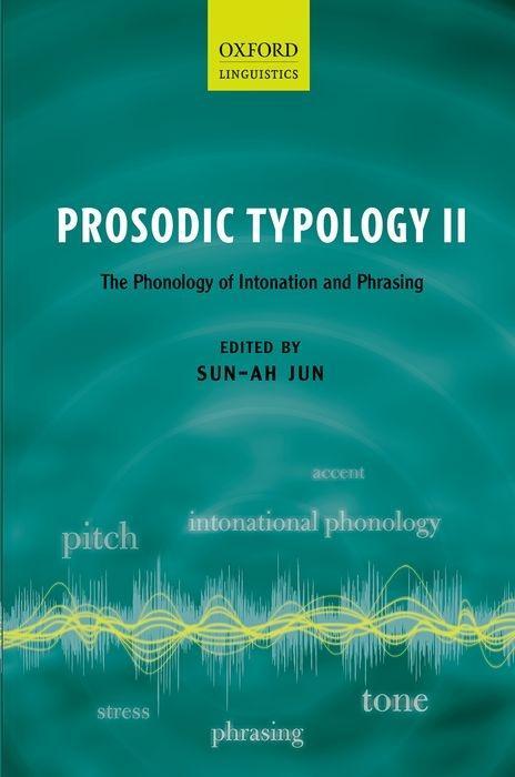 Prosodic Typology II: The Phonology of Intonation and Phrasing als Buch (gebunden)