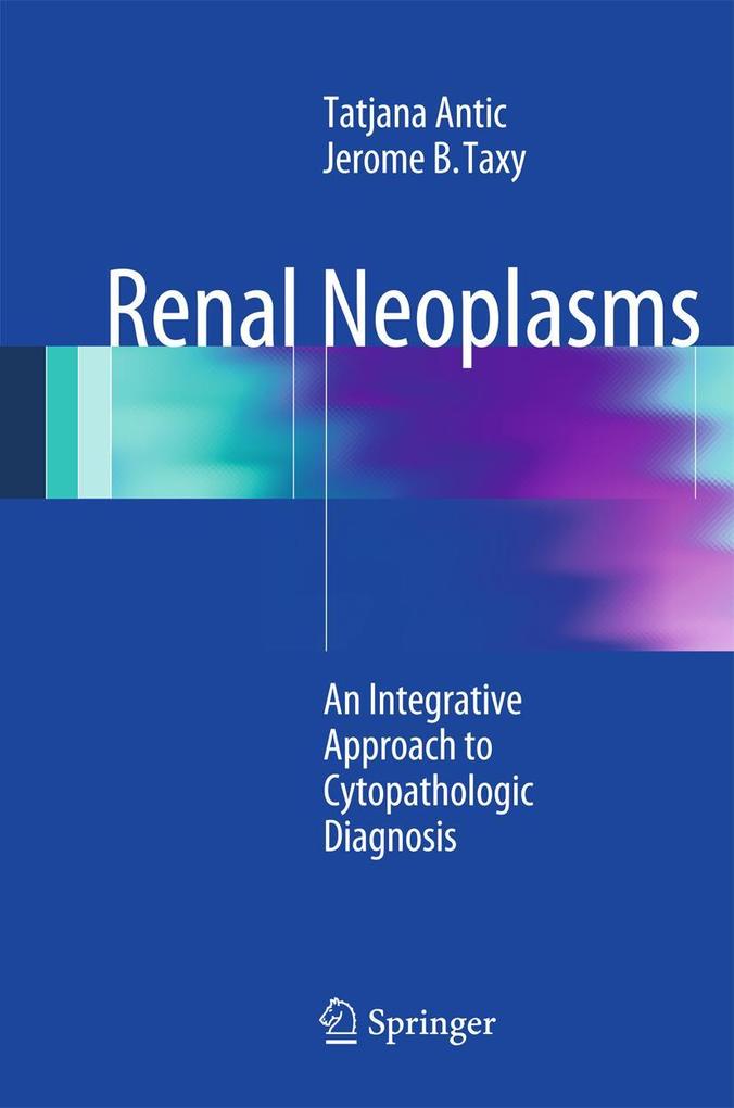 Produktbild: Renal Neoplasms | Tatjana Antic, Jerome B. Taxy