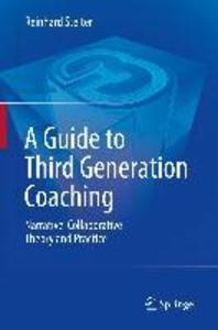 Produktbild: A Guide to Third Generation Coaching | Reinhard Stelter