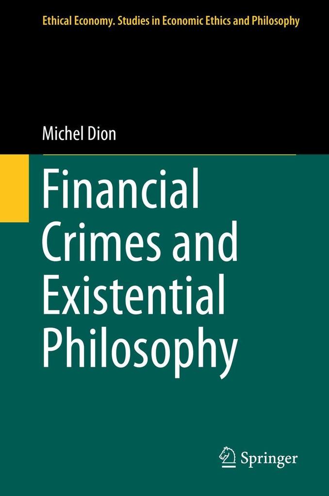 Produktbild: Financial Crimes and Existential Philosophy | Michel Dion