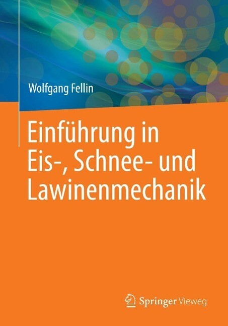 Einführung in Eis-, Schnee- und Lawinenmechanik als eBook pdf