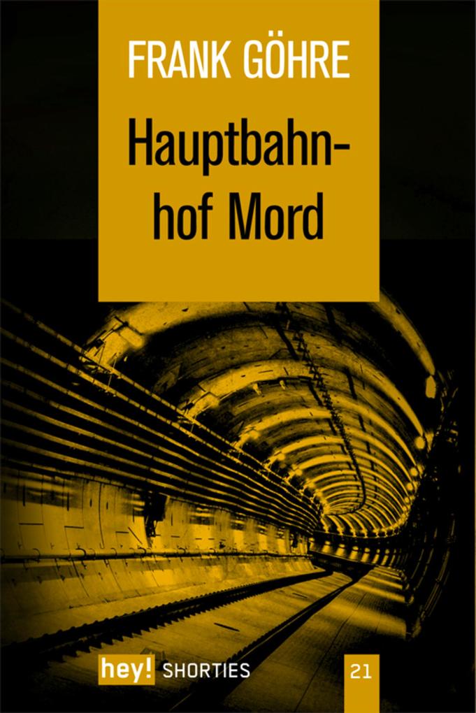 Produktbild: Hauptbahnhof Mord | Frank Göhre