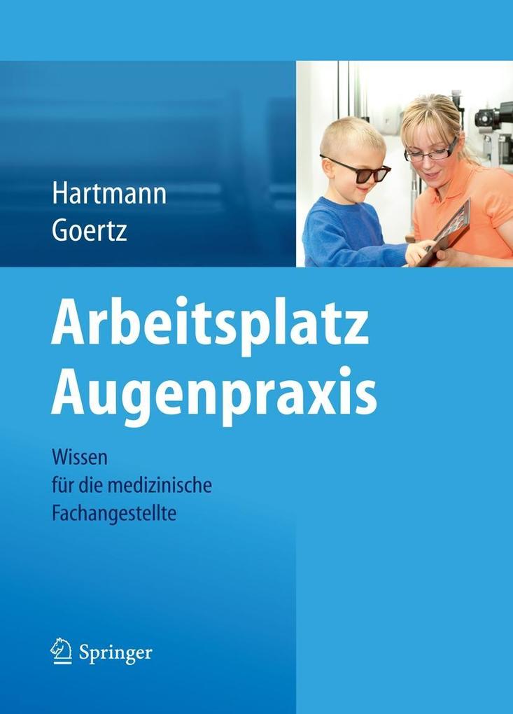Produktbild: Arbeitsplatz Augenpraxis | Birgit Hartmann, Wolfram Goertz