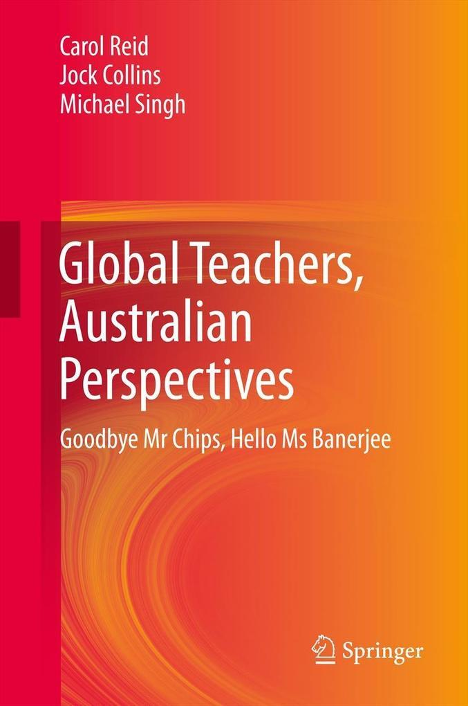 Produktbild: Global Teachers, Australian Perspectives | Michael Singh, Jock Collins, Carol Reid