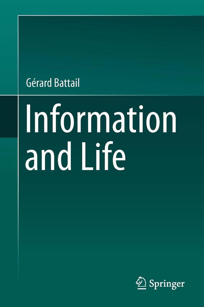 Produktbild: Information and Life | Gérard Battail