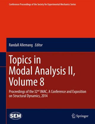 Weitere Ansicht: Topics in Modal Analysis II, Volume 8