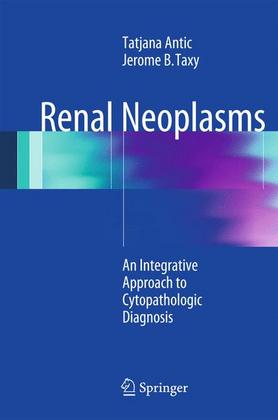 Weitere Ansicht: Renal Neoplasms | Tatjana Antic, Jerome B. Taxy