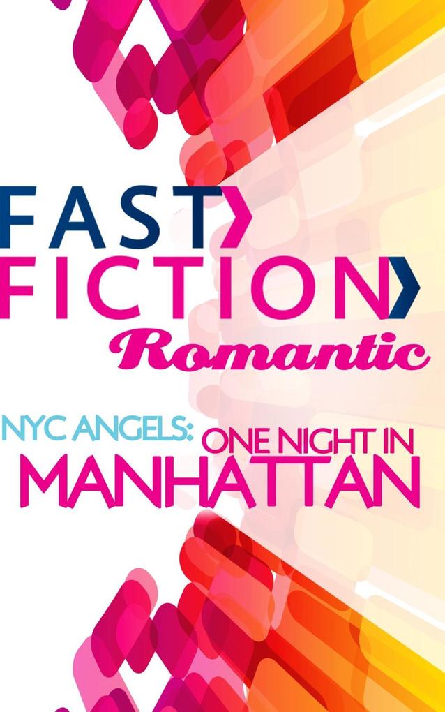 Nyc Angels: One Night In Manhattan (Fast Fiction) als eBook epub