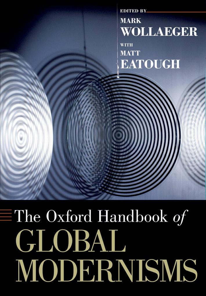 Produktbild: The Oxford Handbook of Global Modernisms