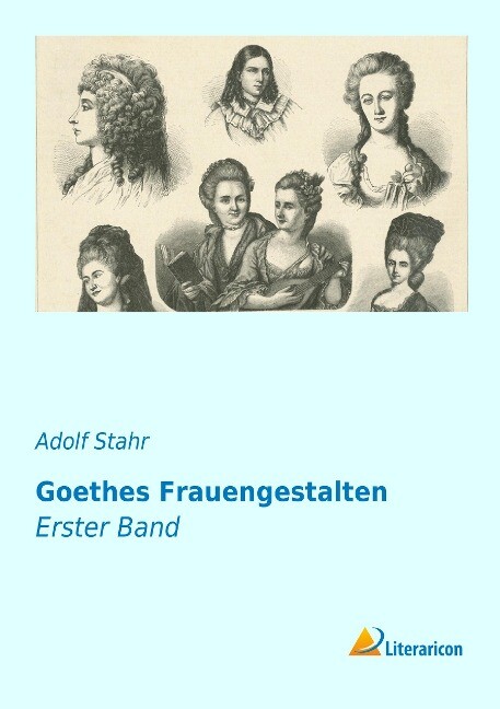 Goethes Frauengestalten als Buch (kartoniert)