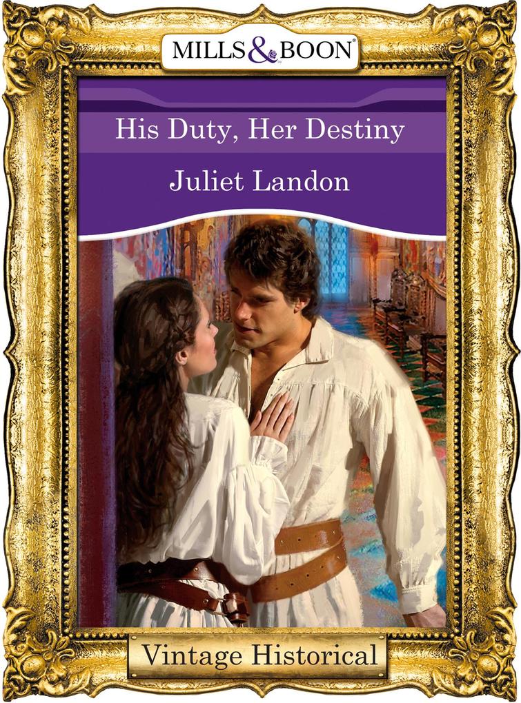 Produktbild: His Duty, Her Destiny | Juliet Landon