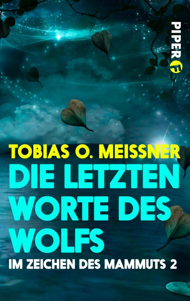 Produktbild: Die letzten Worte des Wolfs | Tobias O. Meißner