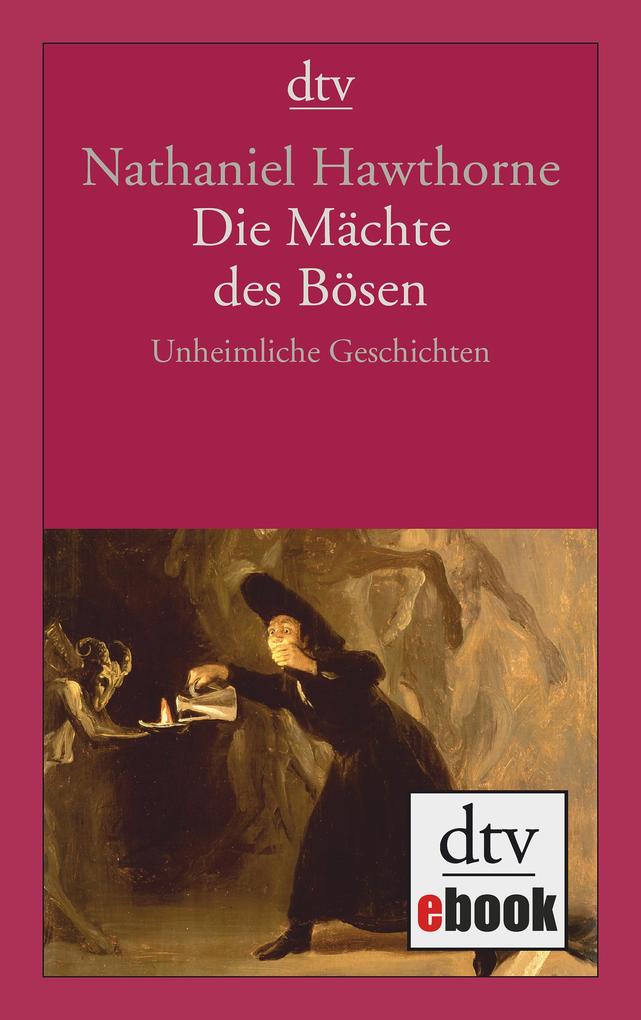 Produktbild: Die Mächte des Bösen | Nathaniel Hawthorne
